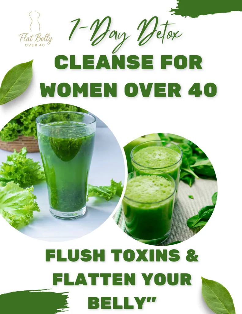 Detox cleanse plan for women over 40 to flush toxins and lose belly fat